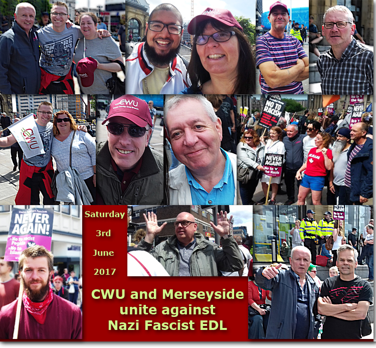 Pic: The Day CWU and Merseyside unite against the EDL